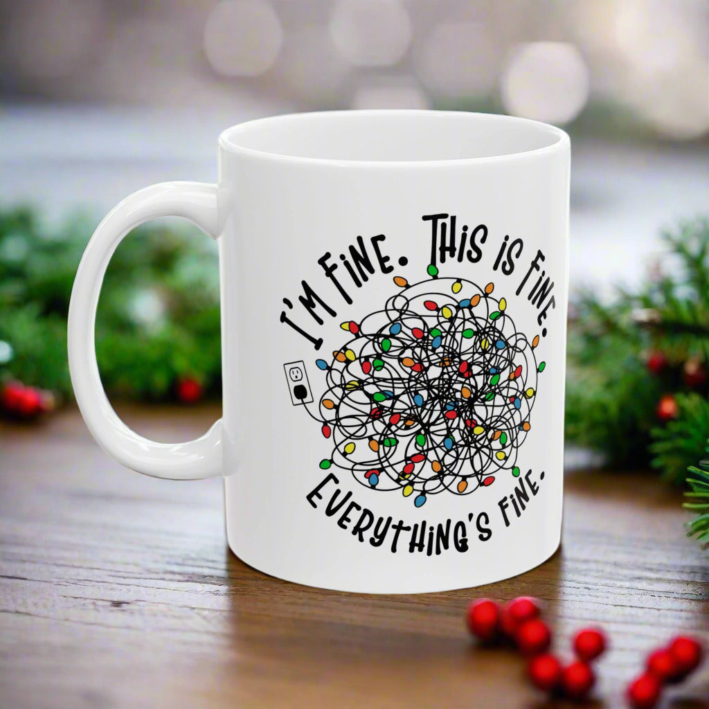 Funny Christmas Mug - "I'm Fine. This Is Fine. Everything's Fine." - Holiday Coffee Cup for Stress Relief