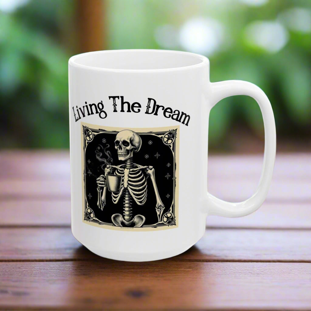 Living the Dream Mug Skeleton Graphic Mug Coffee Lover Gift