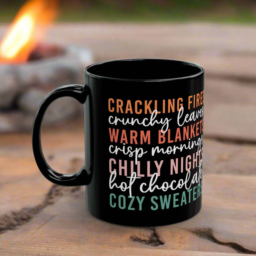 Cozy Winter Mug - "Crackling Fires, Warm Blankets, Hot Chocolate & Cozy Sweaters" - Perfect Gift for Fall & Winter