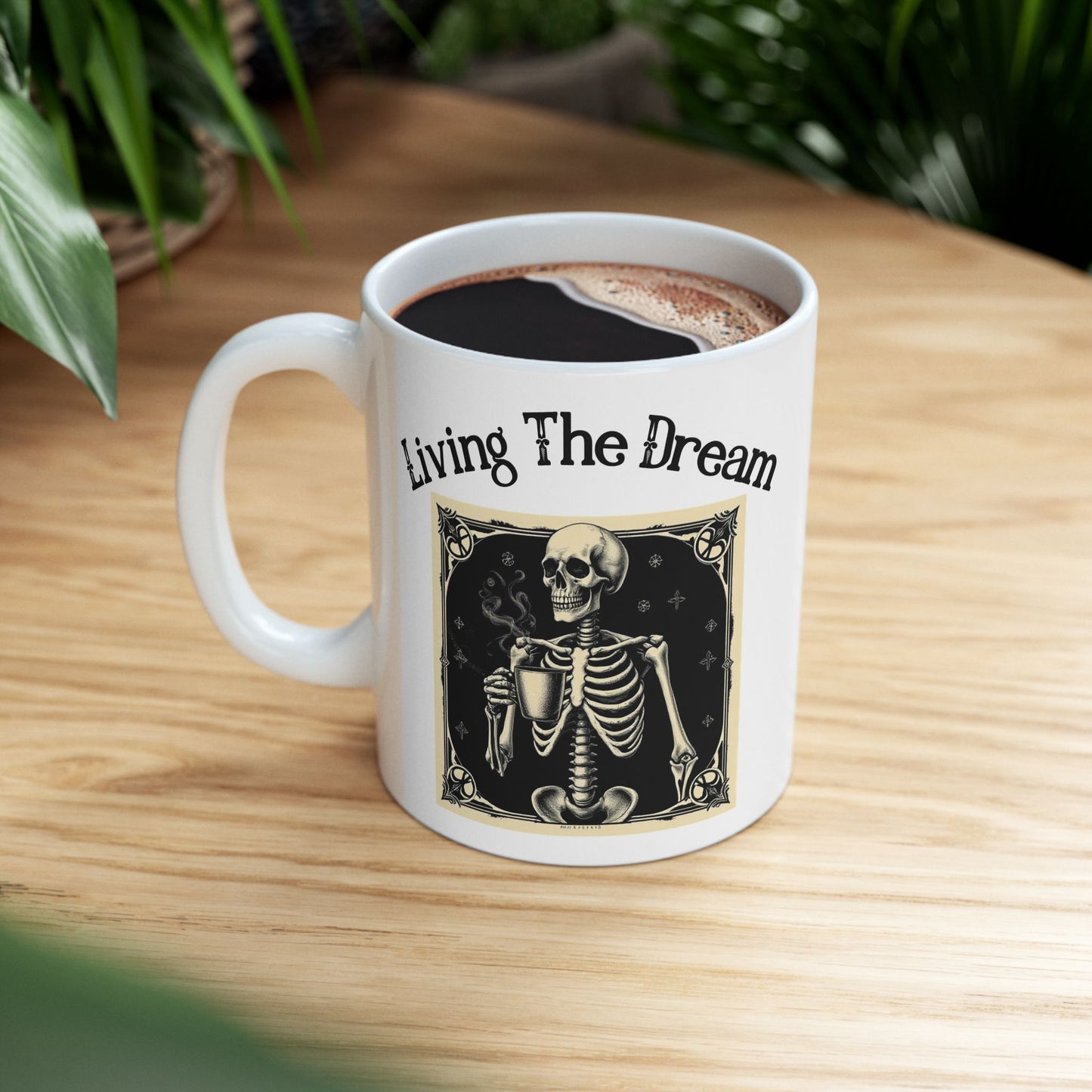 Living the Dream Mug Skeleton Graphic Mug Coffee Lover Gift