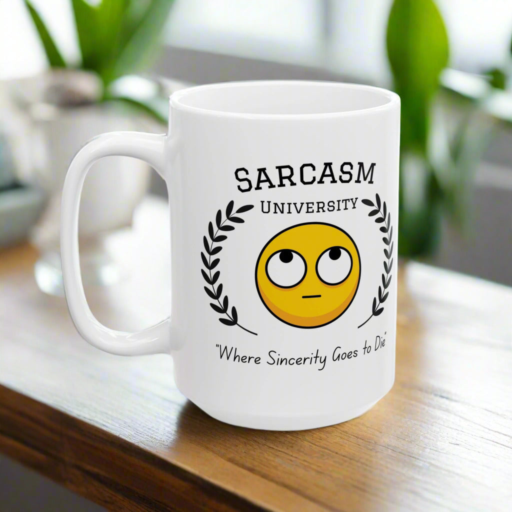 Sarcasm University Mug – Funny Personalized Gift for Snarky Friends