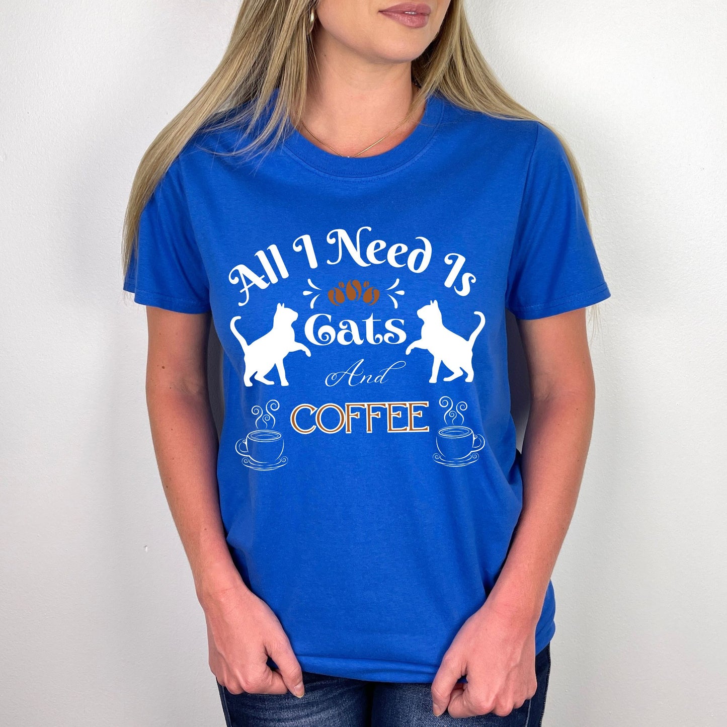 Cat and Coffee T-Shirt - All I need is Cats And Coffee Design Cat Lover Shirt Coffee Lover Tee
