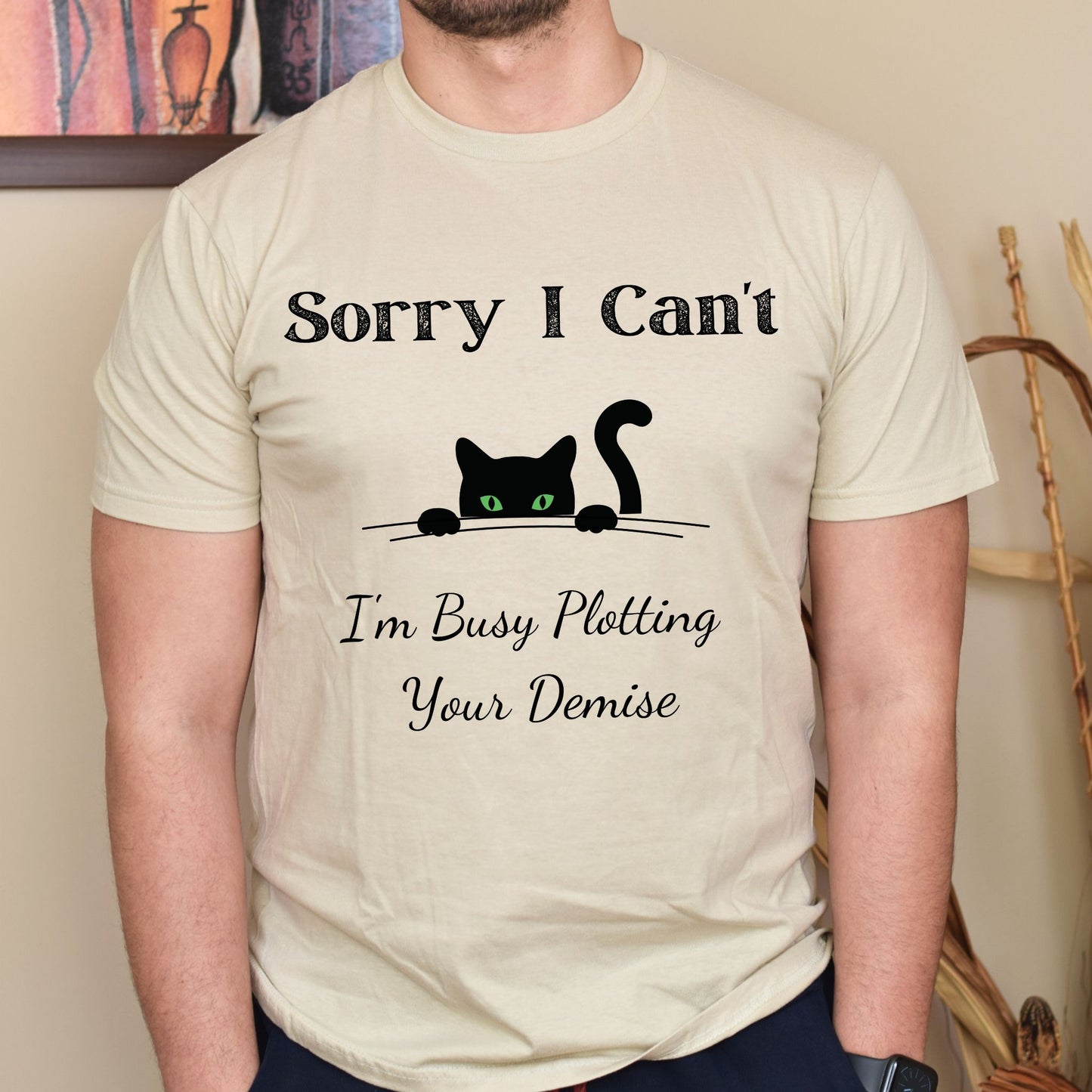 Peeking Black Cat Graphic T-Shirt Sorry I Can't I'm Plotting Your Demise Funny Cat Shirt Black Cat Tee