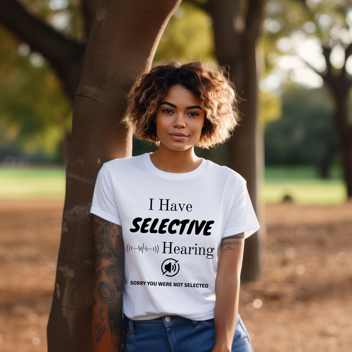 I Have Selective Hearing T-Shirt, Funny Sarcastic Quote Tee for Men & Women, Humorous Shirt, Sarcastic Shirt Funny TShirt