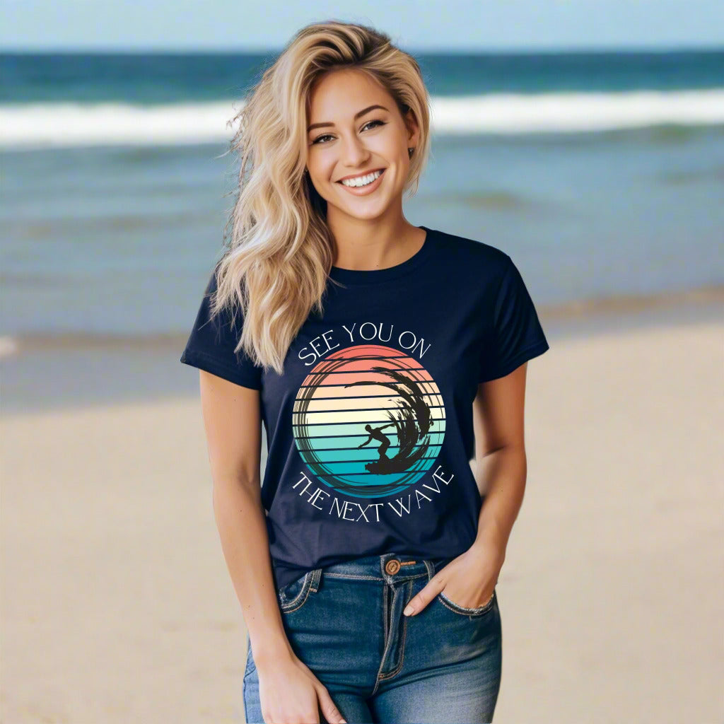 See You On the Next Wave T-Shirt, Retro Surfer Tee , Beach & Ocean Lovers Gift , Surfing Shirt Beach Lover Gift