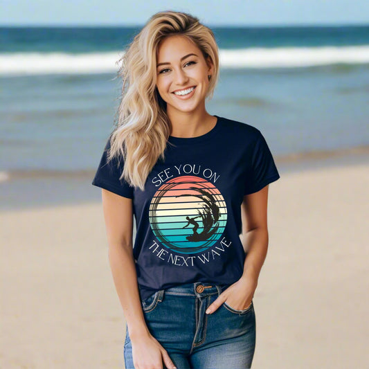 See You On the Next Wave T-Shirt, Retro Surfer Tee , Beach & Ocean Lovers Gift , Surfing Shirt  Beach Lover Gift