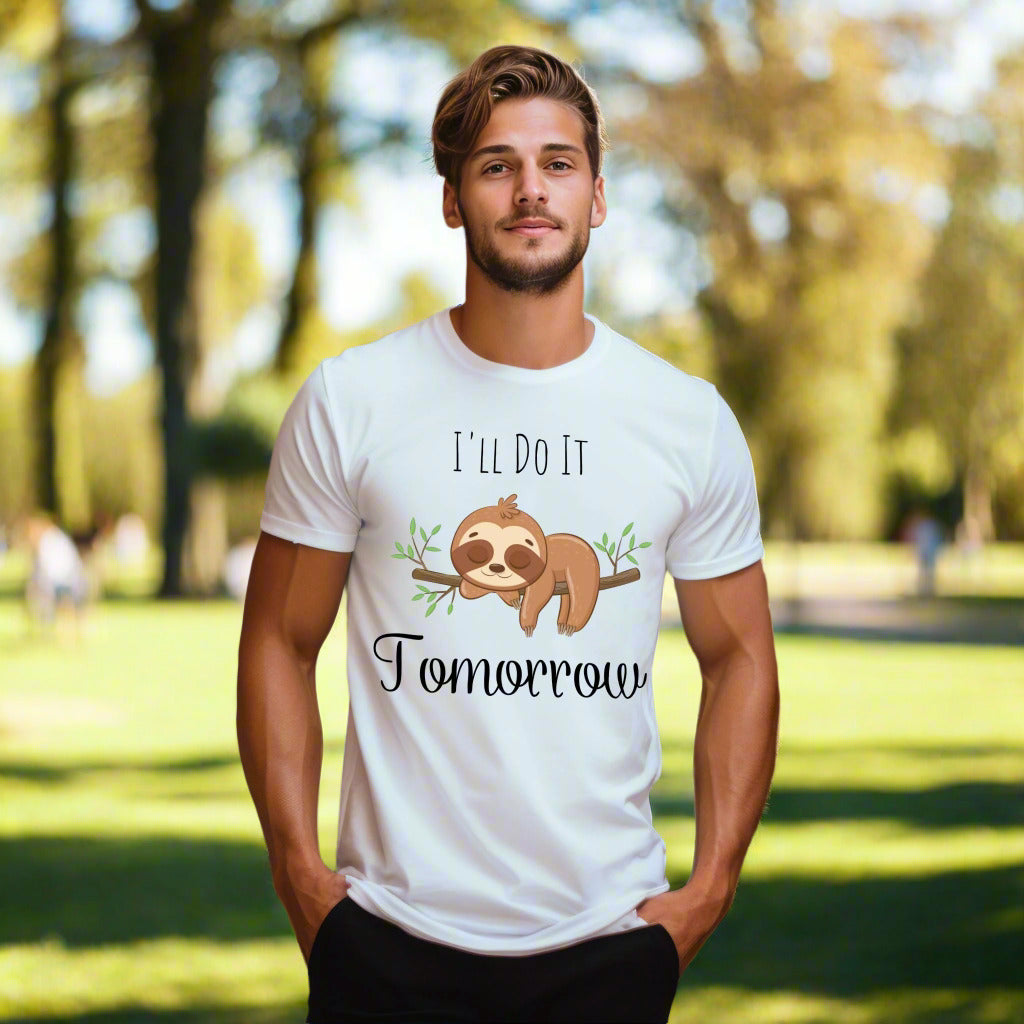 Lazy Baby Sloth "I'll Do It Tomorrow" T-Shirt Funny Cute Graphic Tee Procrastination Shirt Funny Shirt Procrastinator Gift Sarcastic Gift