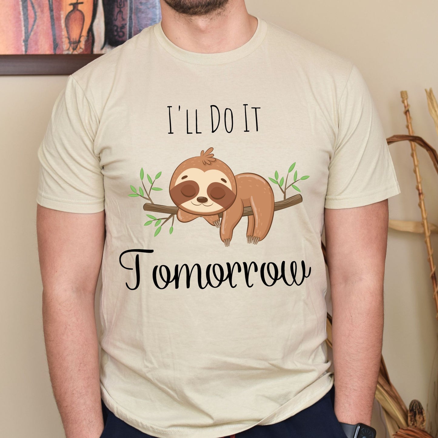 Lazy Baby Sloth "I'll Do It Tomorrow" T-Shirt Funny Cute Graphic Tee Procrastination Shirt Funny Shirt Procrastinator Gift Sarcastic Gift