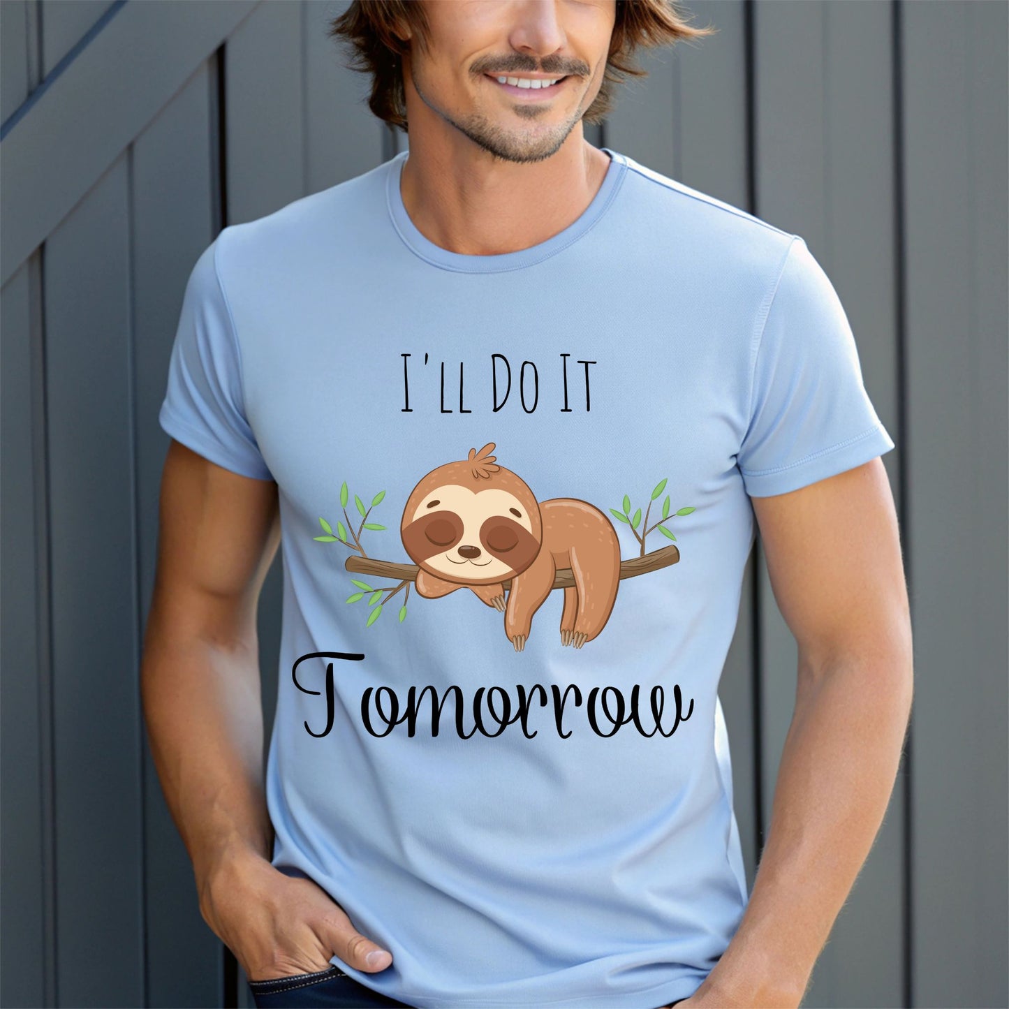 Lazy Baby Sloth "I'll Do It Tomorrow" T-Shirt Funny Cute Graphic Tee Procrastination Shirt Funny Shirt Procrastinator Gift Sarcastic Gift