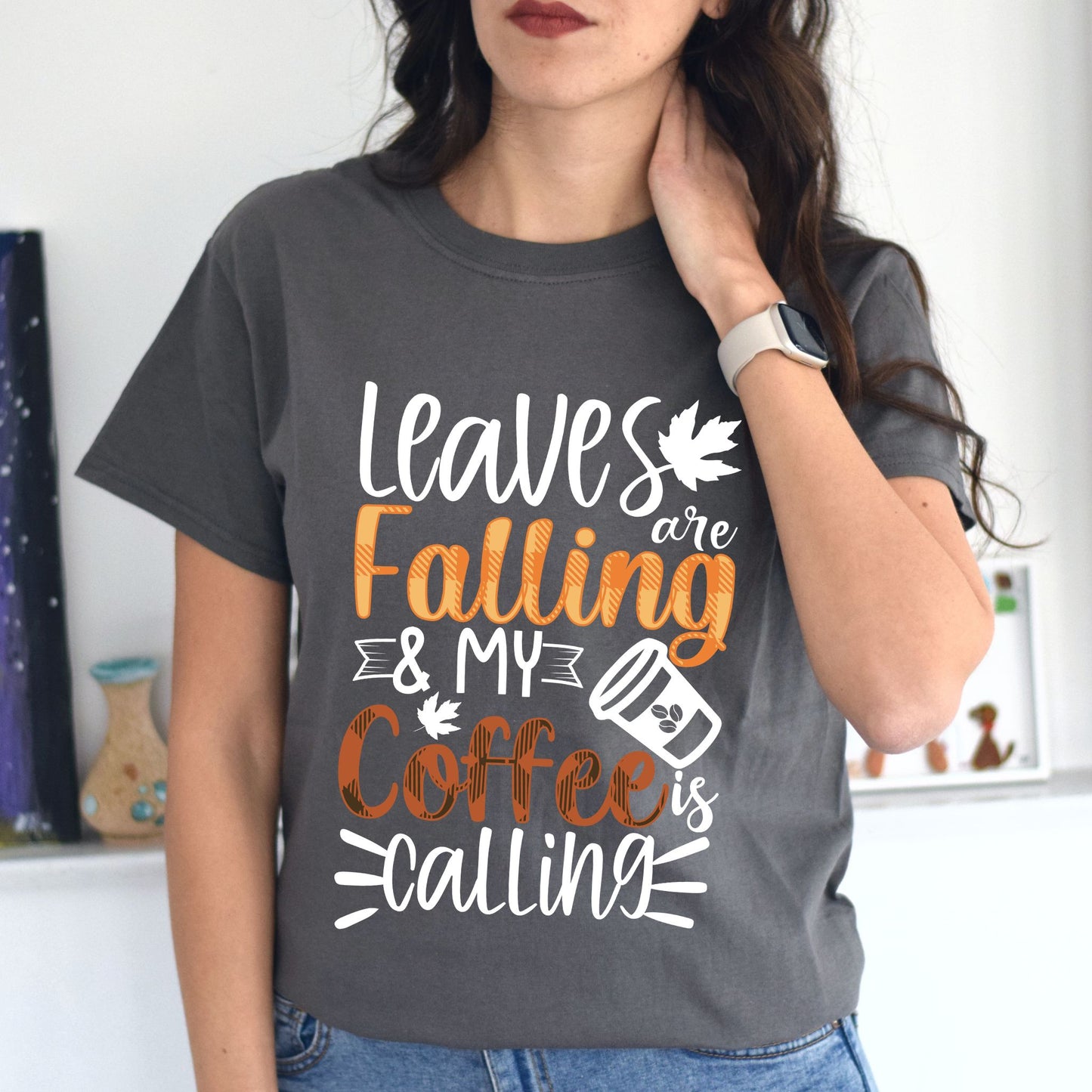 Leaves Are Falling and My Coffee Is Calling T-Shirt – Fall Coffee Lover Autumn Tee Fall Vibes Shirt