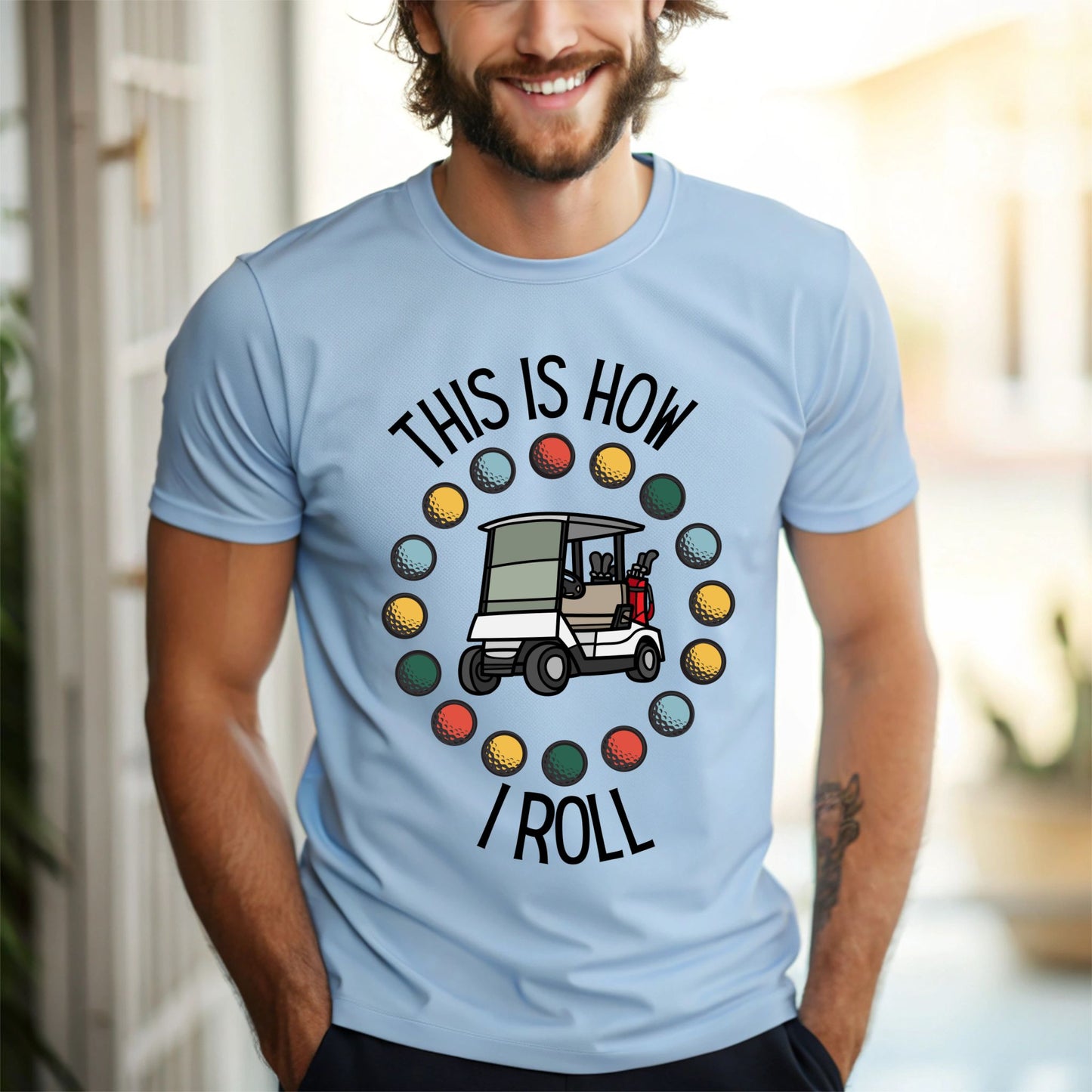 That's How I Roll Funny Golfing Shirt Golf Lover Shirt Humorous Golf Tee for Men & Women Gift For Golfer Golf Dad Shirt