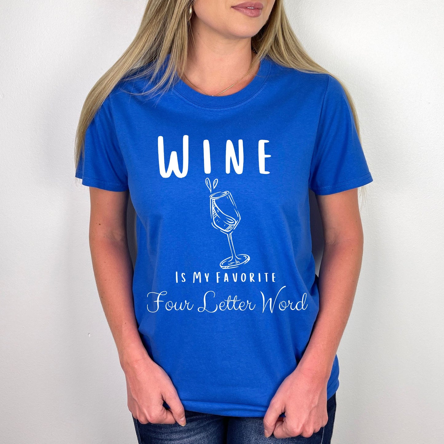 Wine Is My Favorite Four Letter Word Graphic Tee Funny Wine Shirt Wine Lover Gift