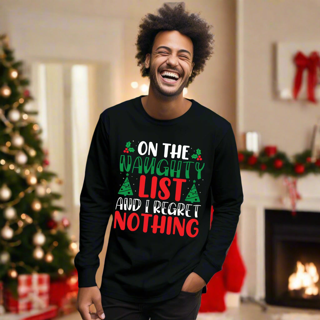 Christmas TShirt On The Naughty List And I Regret Nothing Christmas Tee Long Sleeve Tee
