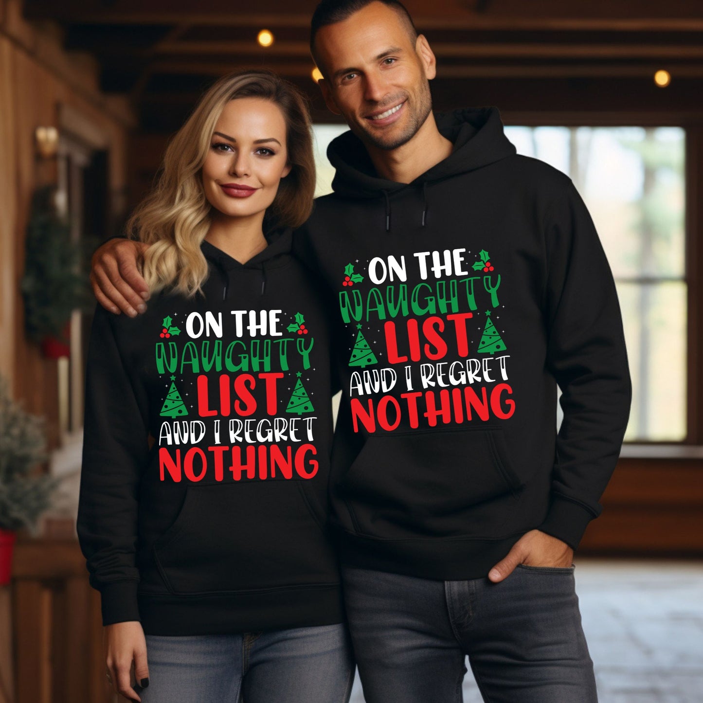 Christmas hoodie On The Naughty List And I Regret Nothing Christmas Sweatshirt Funny Christmas Shirt