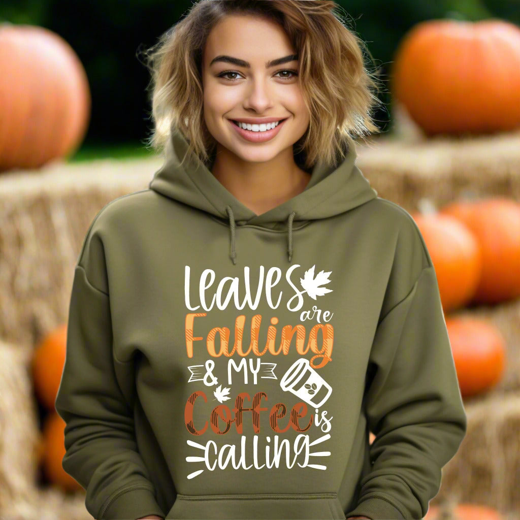 Leaves Are Falling and My Coffee Is Calling Hoodie Fall Coffee Lover Sweatshirt Fall Vibes Shirt