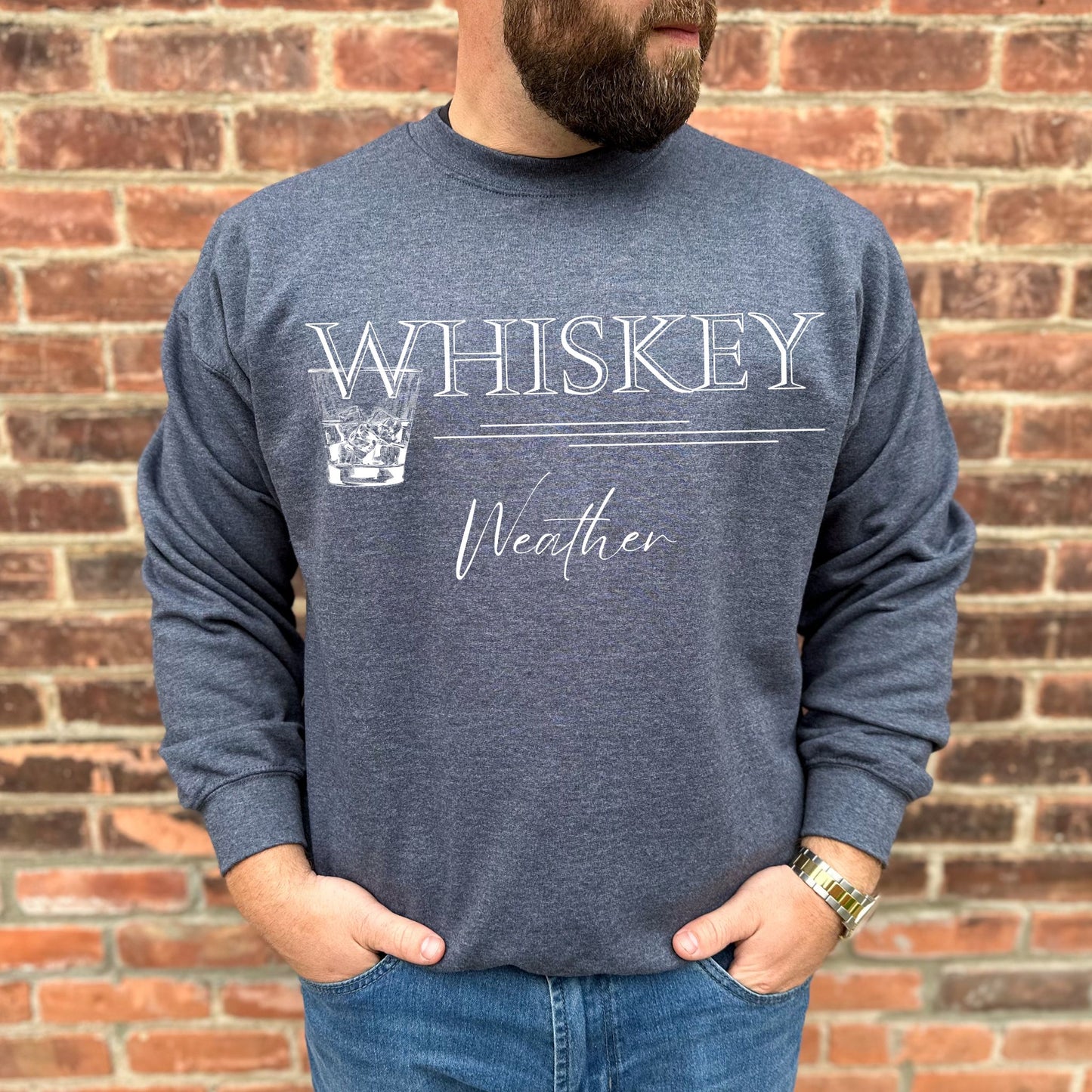 Whiskey Weather Sweatshirt Whiskey Lover Gift Alcohol Shirt Whiskey Lover Crewneck Drinking Shirt