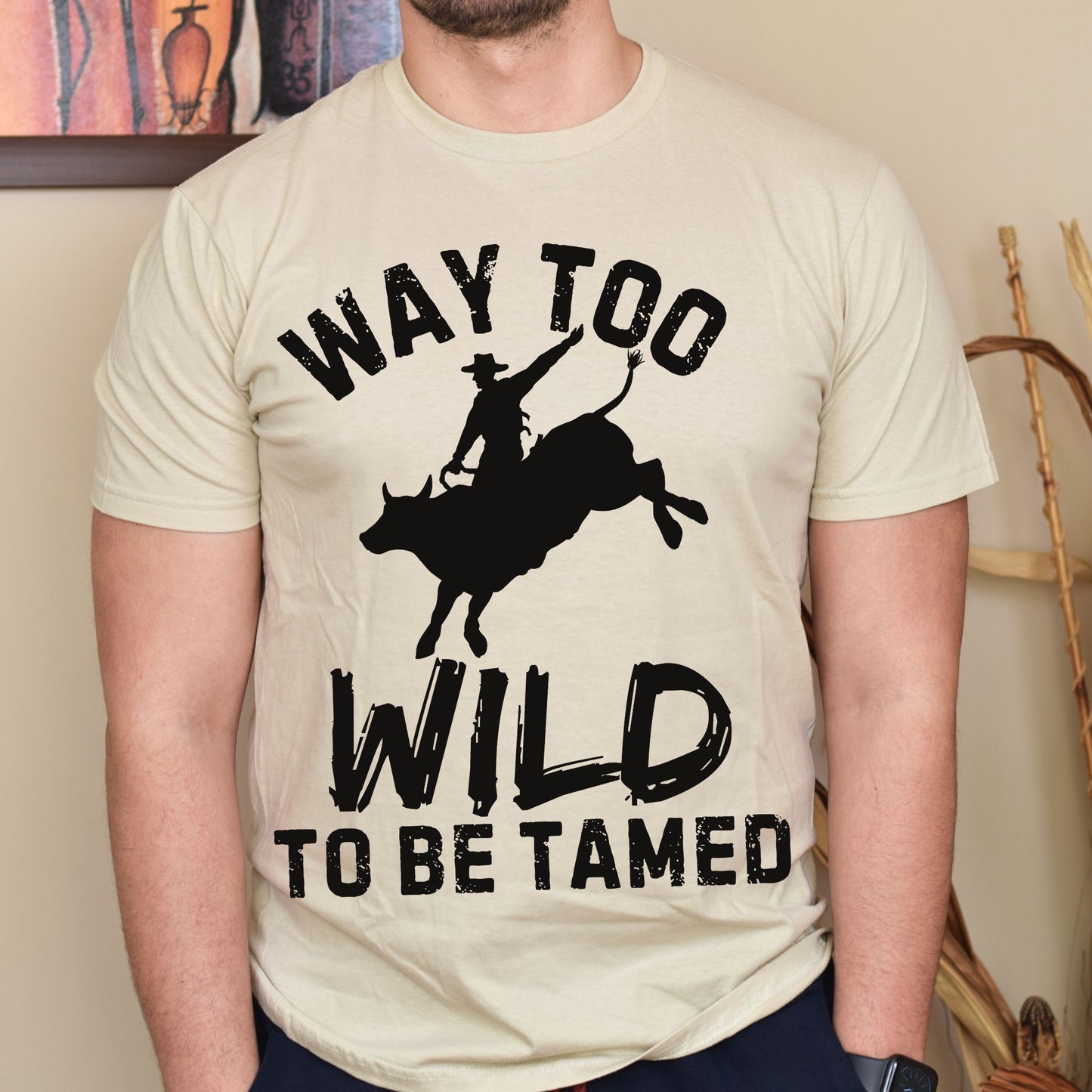 Way Too Wild To Be Tamed Rodeo-Inspired T-Shirt Western Cowboy Graphic Tee
