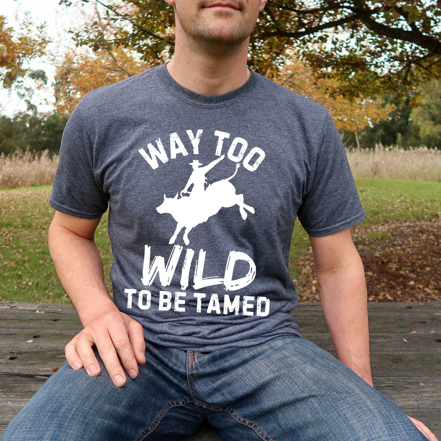 Way Too Wild To Be Tamed Rodeo-Inspired T-Shirt Western Cowboy Graphic Tee