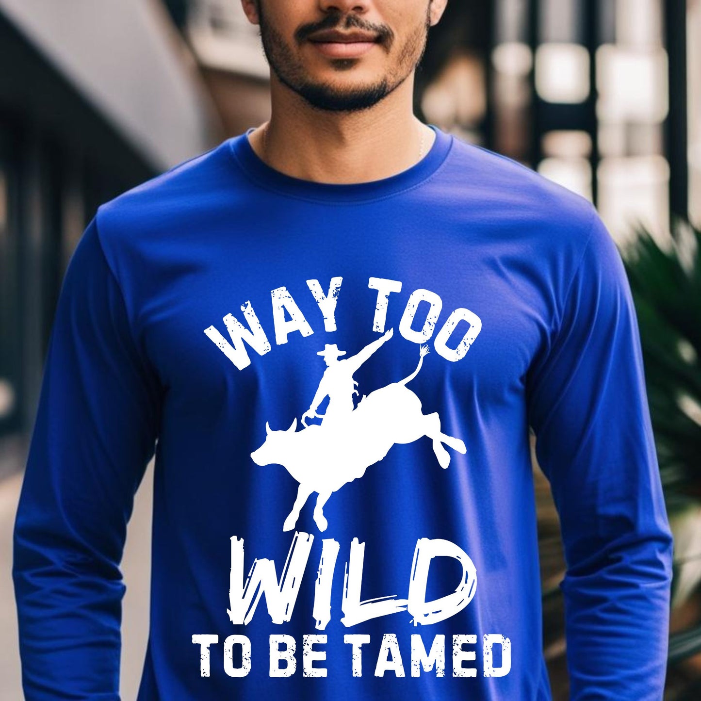 Way Too Wild To Be Tamed Rodeo-Inspired T-Shirt Western Cowboy Graphic Tee Long Sleeve Tee