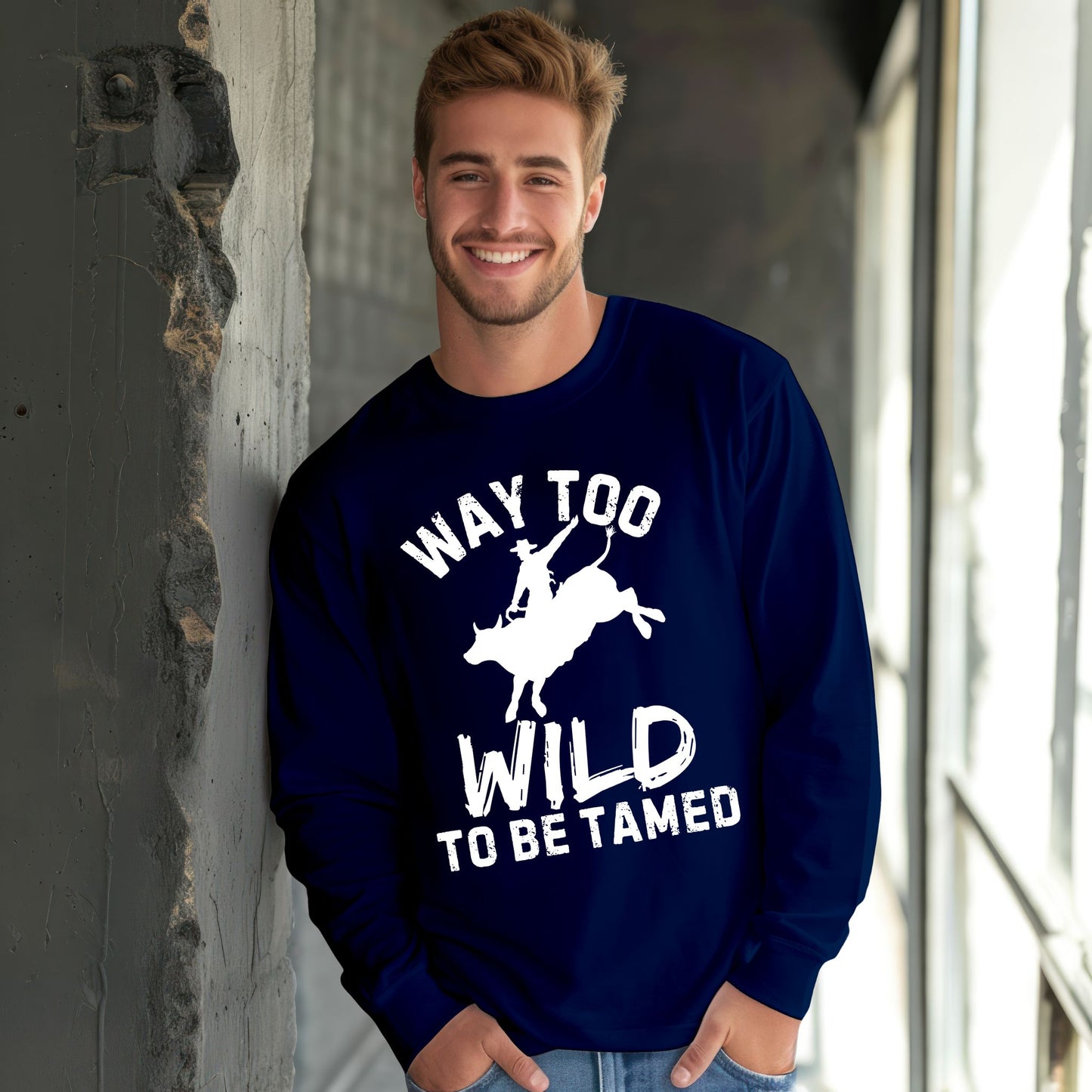 Way Too Wild To Be Tamed Rodeo-Inspired T-Shirt Western Cowboy Graphic Tee Long Sleeve Tee