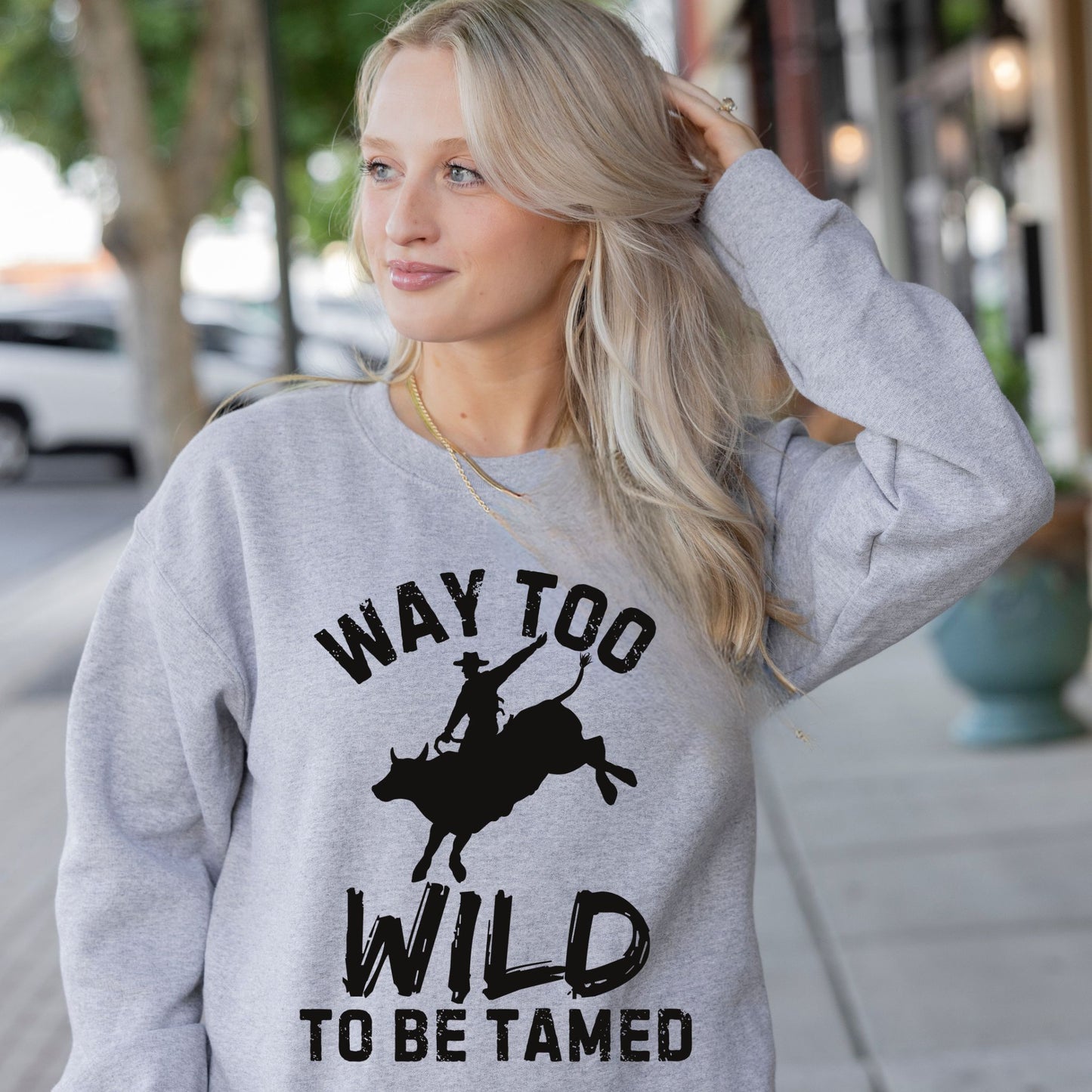 Way Too Wild To Be Tamed Rodeo-Inspired Sweatshirt Western Cowboy Graphic Shirt