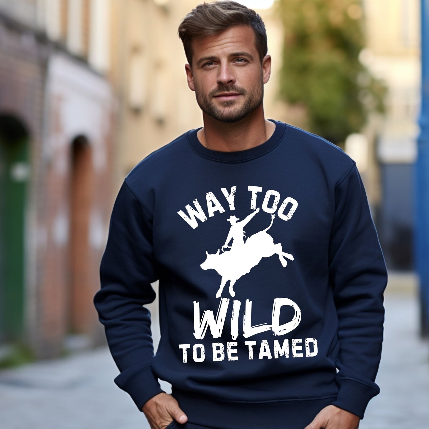 Way Too Wild To Be Tamed Rodeo-Inspired Sweatshirt Western Cowboy Graphic Shirt