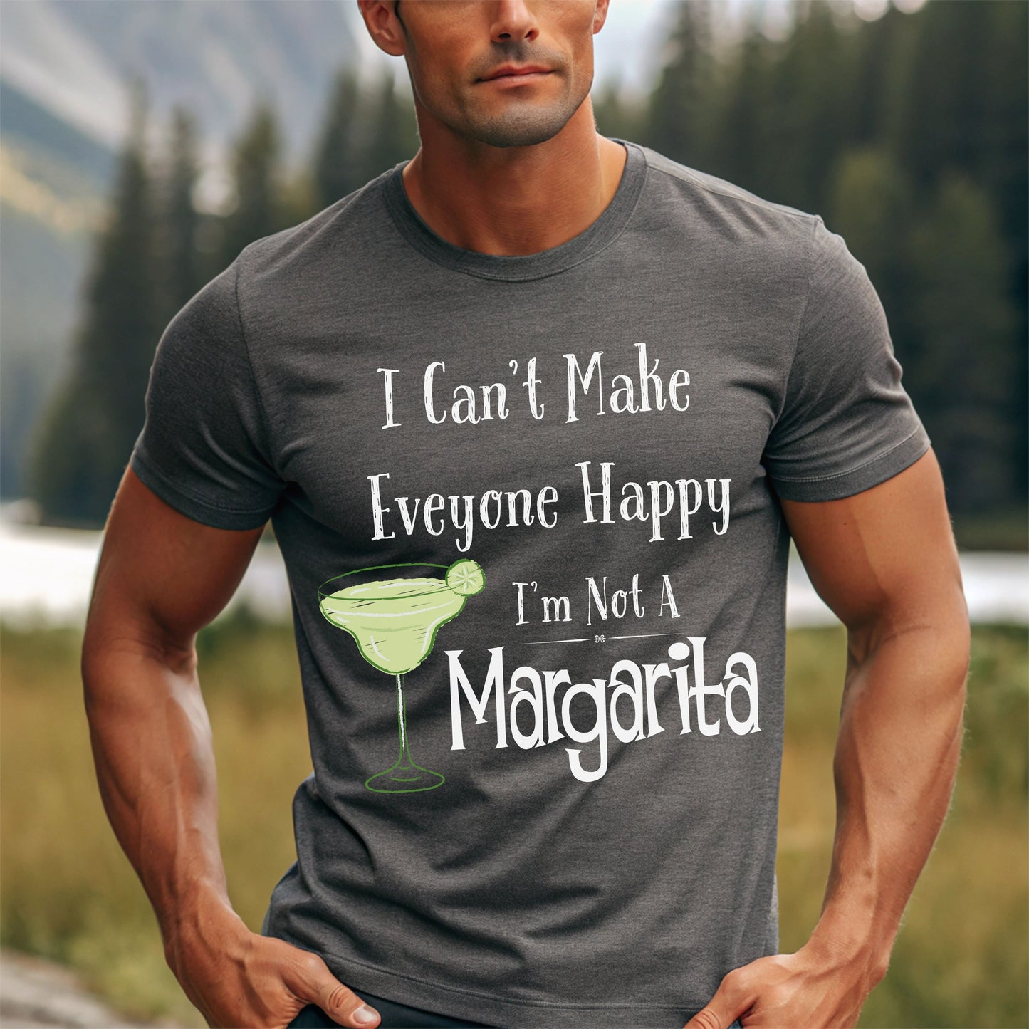 Funny Margarita T-Shirt, “I Can’t Make Everyone Happy” Tee, Playful Cocktail T-Shirt , Birthday Gift, Humor Tee, Unisex Shirt, Party Wear, Bar Lover's Gift
