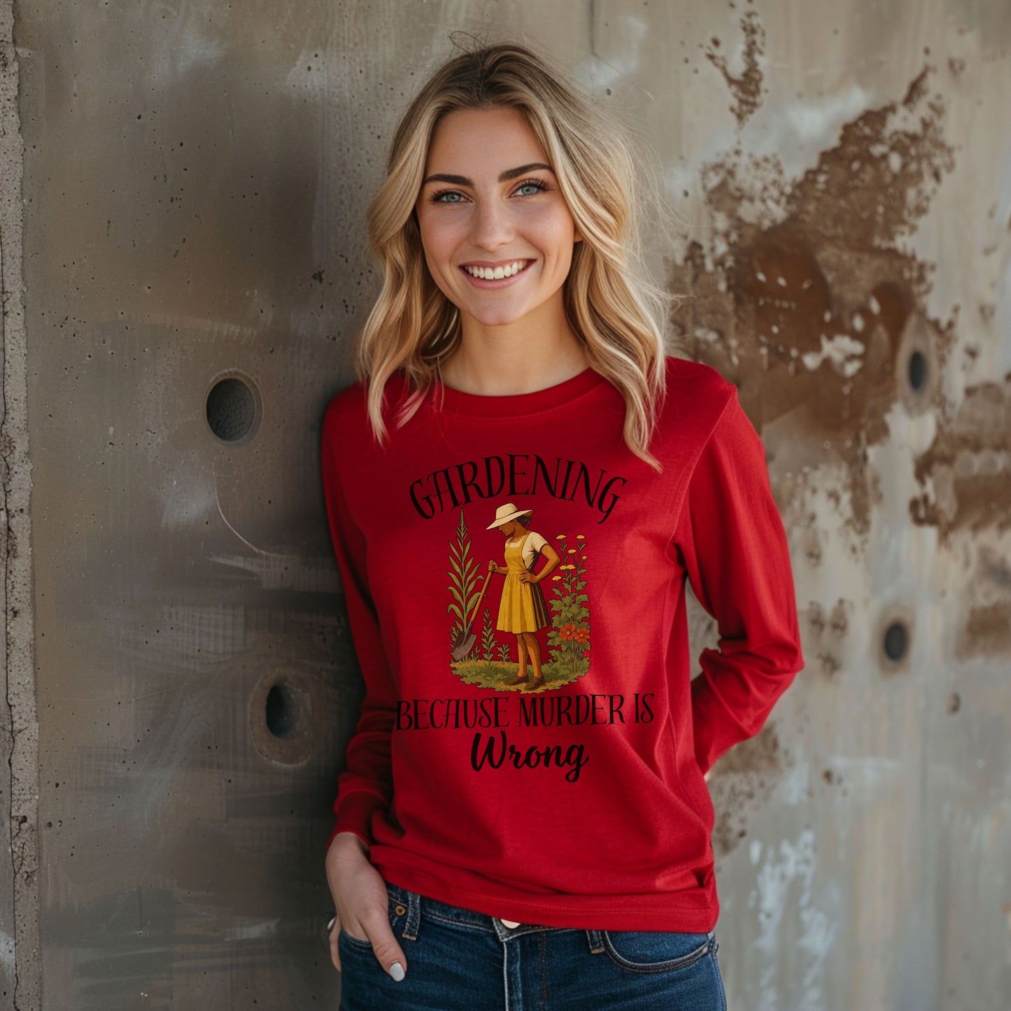 Funny Gardening  Lpng Sleeve T-Shirt – "Gardening Because Murder Is Wrong" Tee for Women, Dark Humor Garden Shirt, Gift for Plant Lovers