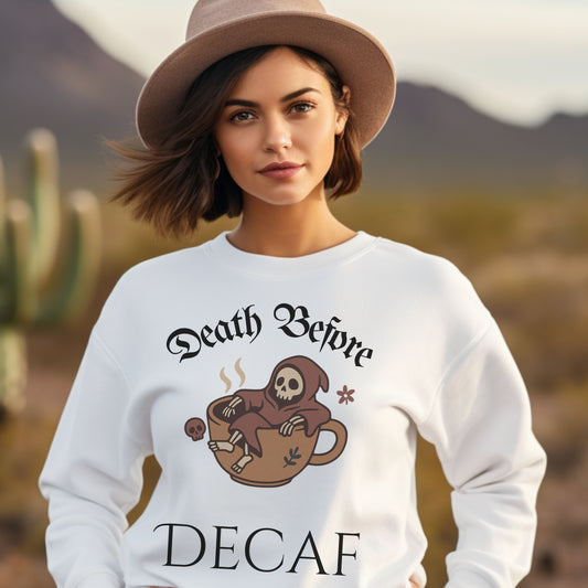 Death Before Decaf Sweatshirt – Funny Grim Reaper Coffee Shirt for Caffeine Lovers