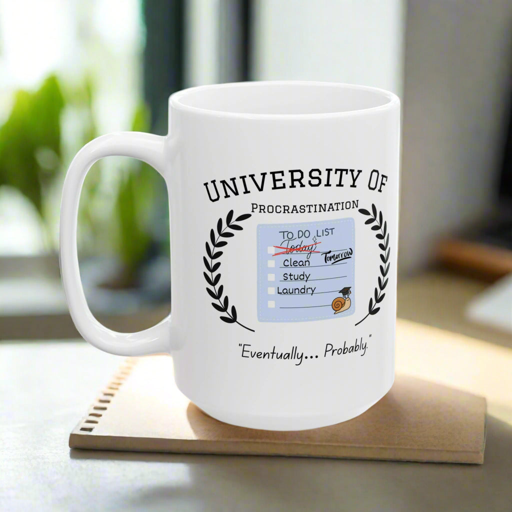 University of Procrastination Mug – Funny Personalized Gift