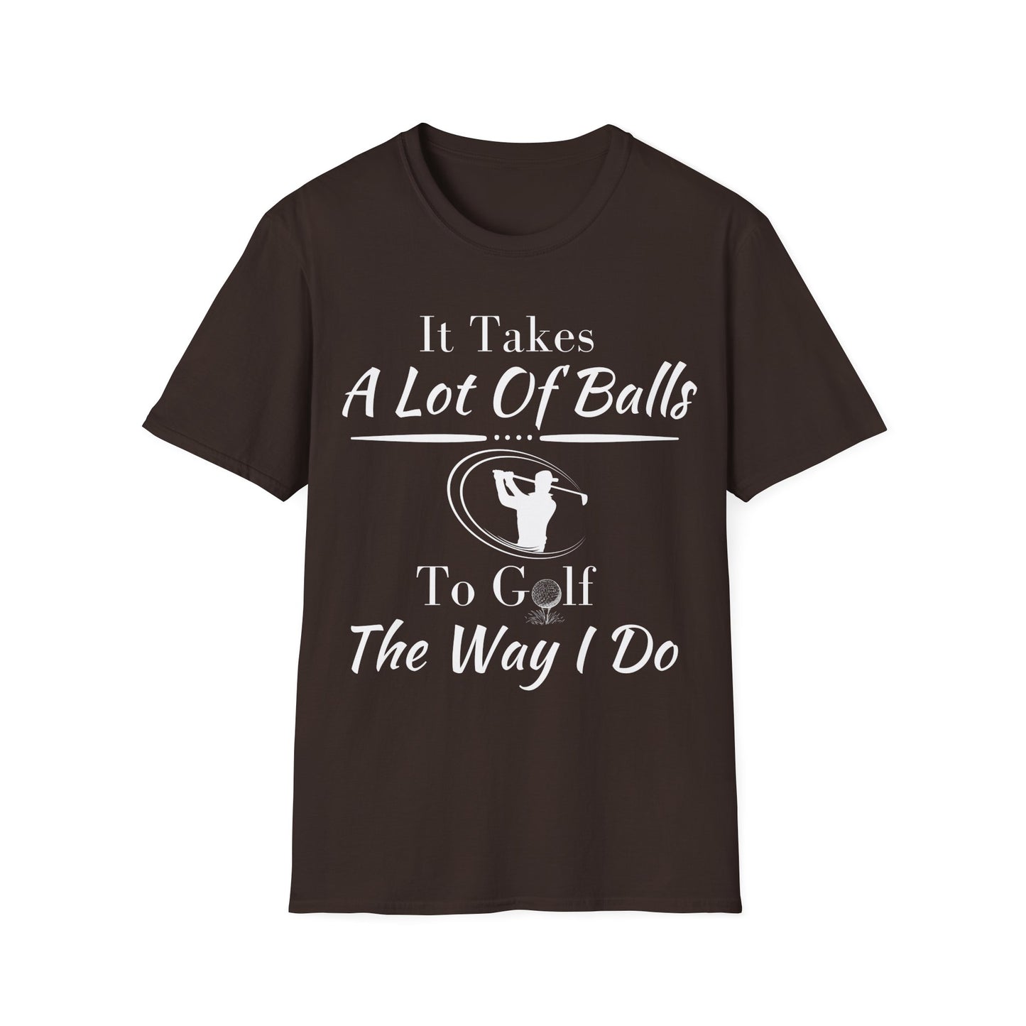 Funny Golfing Shirt Gift For Golfer Hilarious Shirt Humorous Golfer Gift Tee Golfing Dad Shirt Amusing Shirt