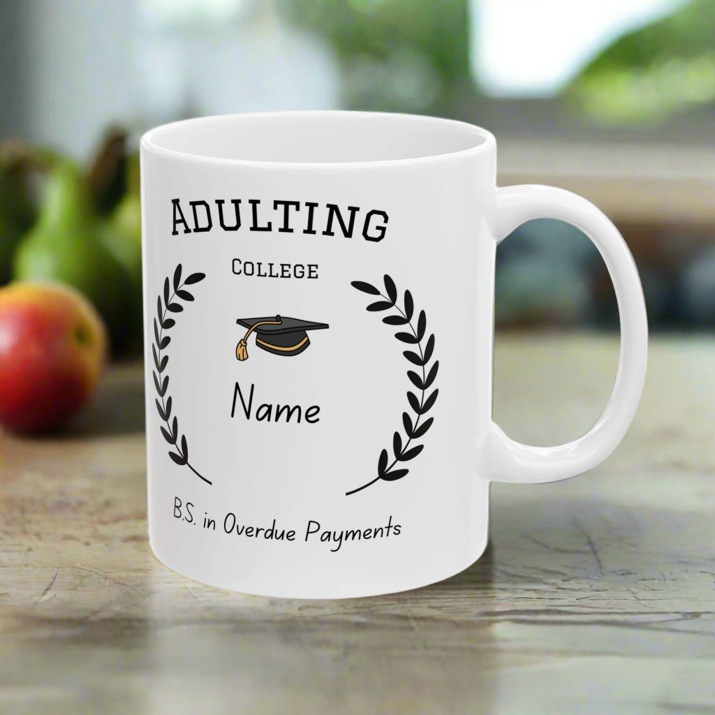 Adulting College Mug – Funny Personalized Gift for Grown-Ups