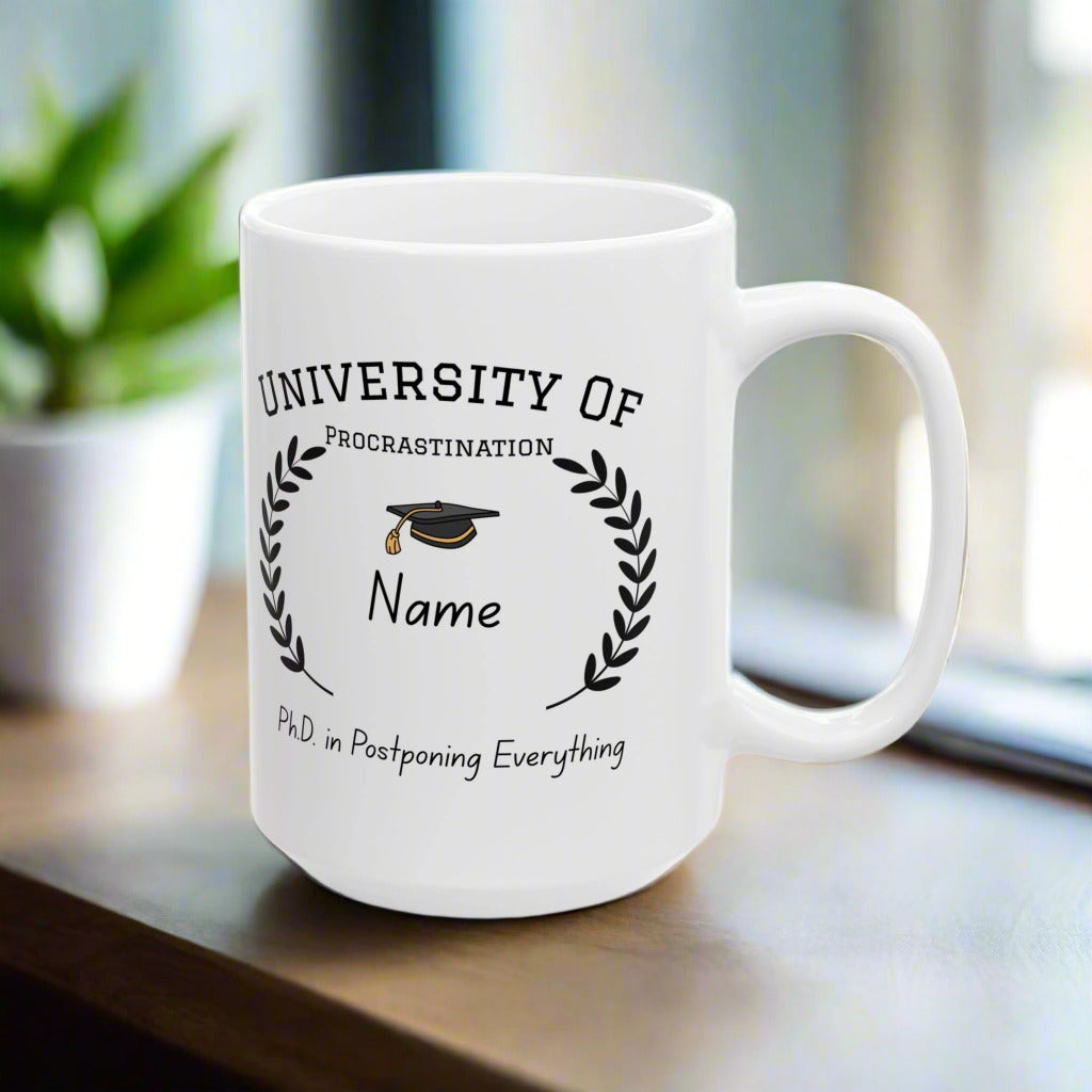 University of Procrastination Mug – Funny Personalized Gift