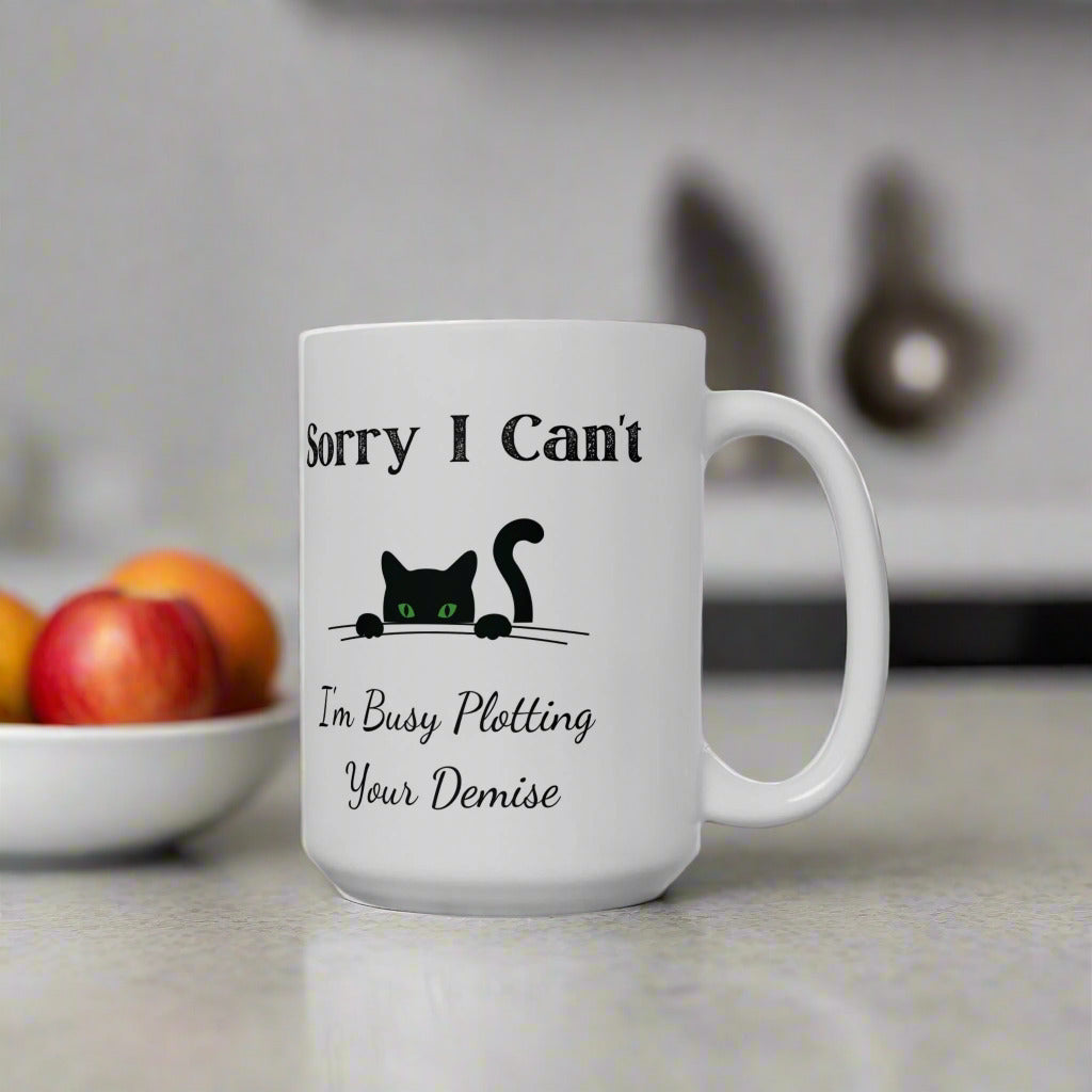 “Sorry I Can’t, I’m Busy Plotting Your Demise” Funny Black Cat Mug – Perfect Gift for Cat Lovers