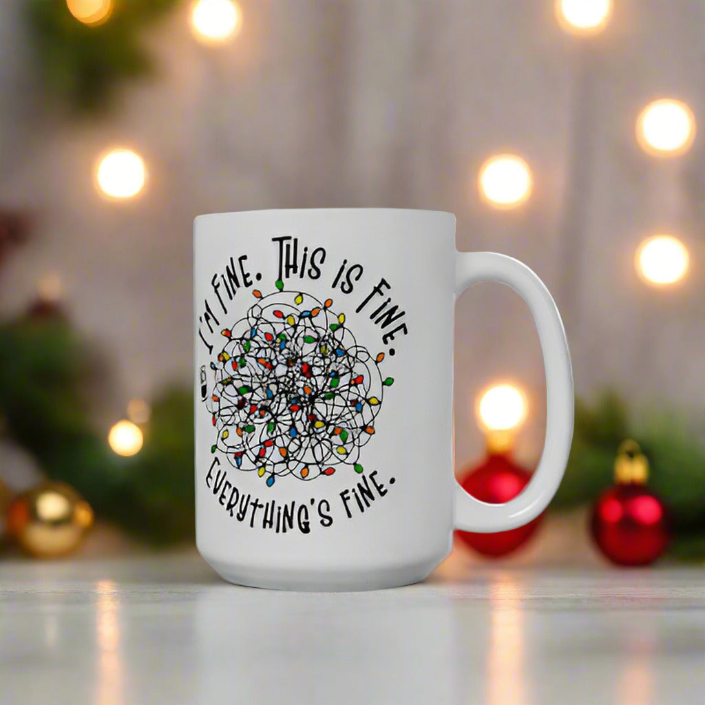 Funny Christmas Mug - "I'm Fine. This Is Fine. Everything's Fine." - Holiday Coffee Cup for Stress Relief