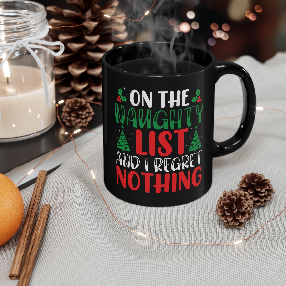 Funny Christmas Mug - "On the Naughty List and I Regret Nothing" Holiday Coffee Cup - Perfect Gift for Santa & Holiday Humor