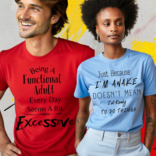 Adulting Tshirts:Where Style Meets Real Life