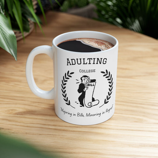 Adulting College Mug – Funny Personalized Gift for Grown-Ups