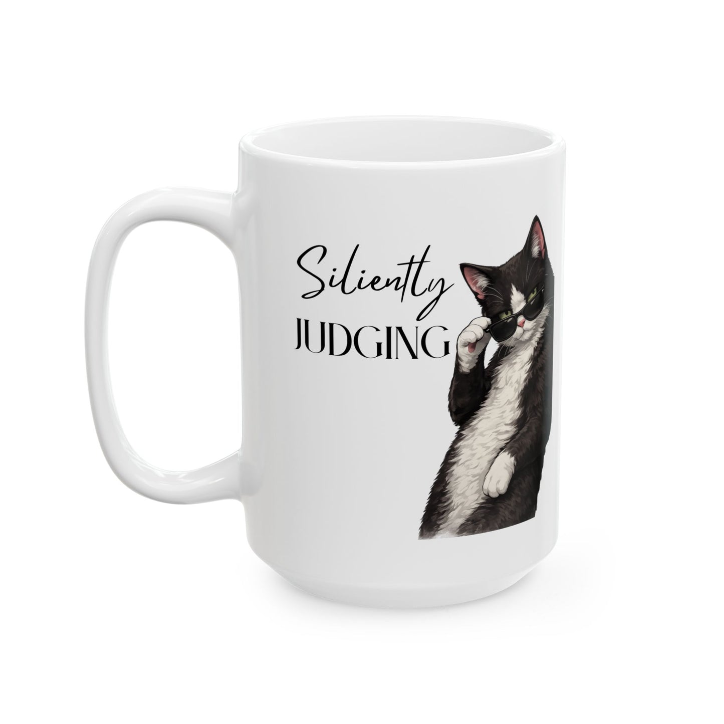 Silently Judging Cat Mug – Funny Sarcastic Coffee Mug, Cat Lover Gift, Black & White Cat Mug, 11oz & 15oz