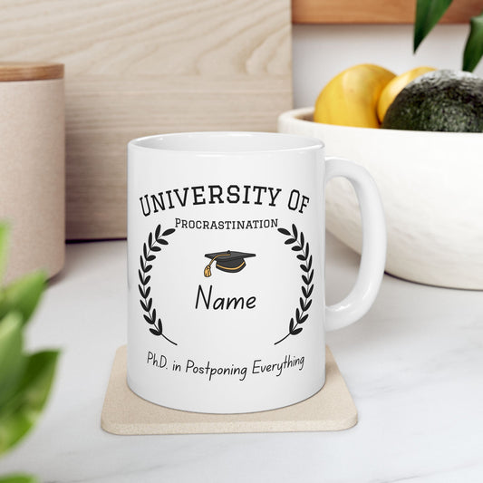University of Procrastination Mug – Funny Personalized Gift