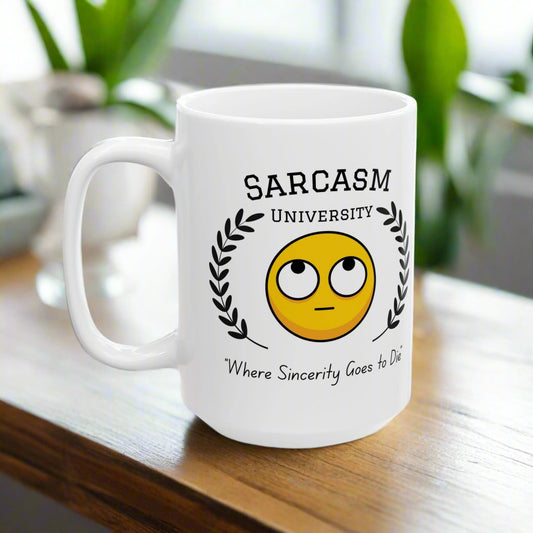 Sarcasm University Mug – Funny Personalized Gift for Snarky Friends