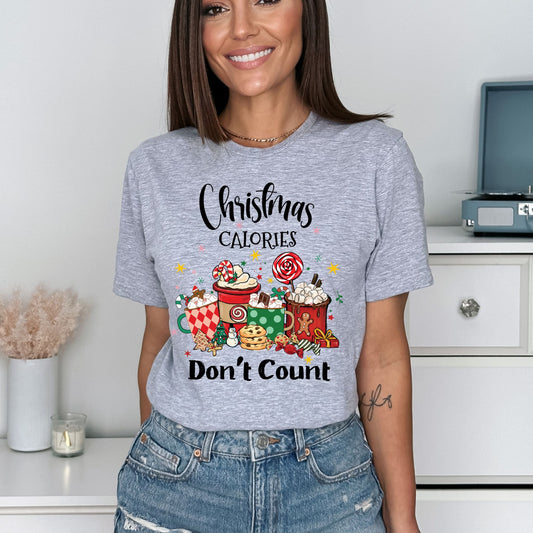 Christmas Calories Don't Count T-Shirt, Funny Christmas Tee, Holiday Shirt