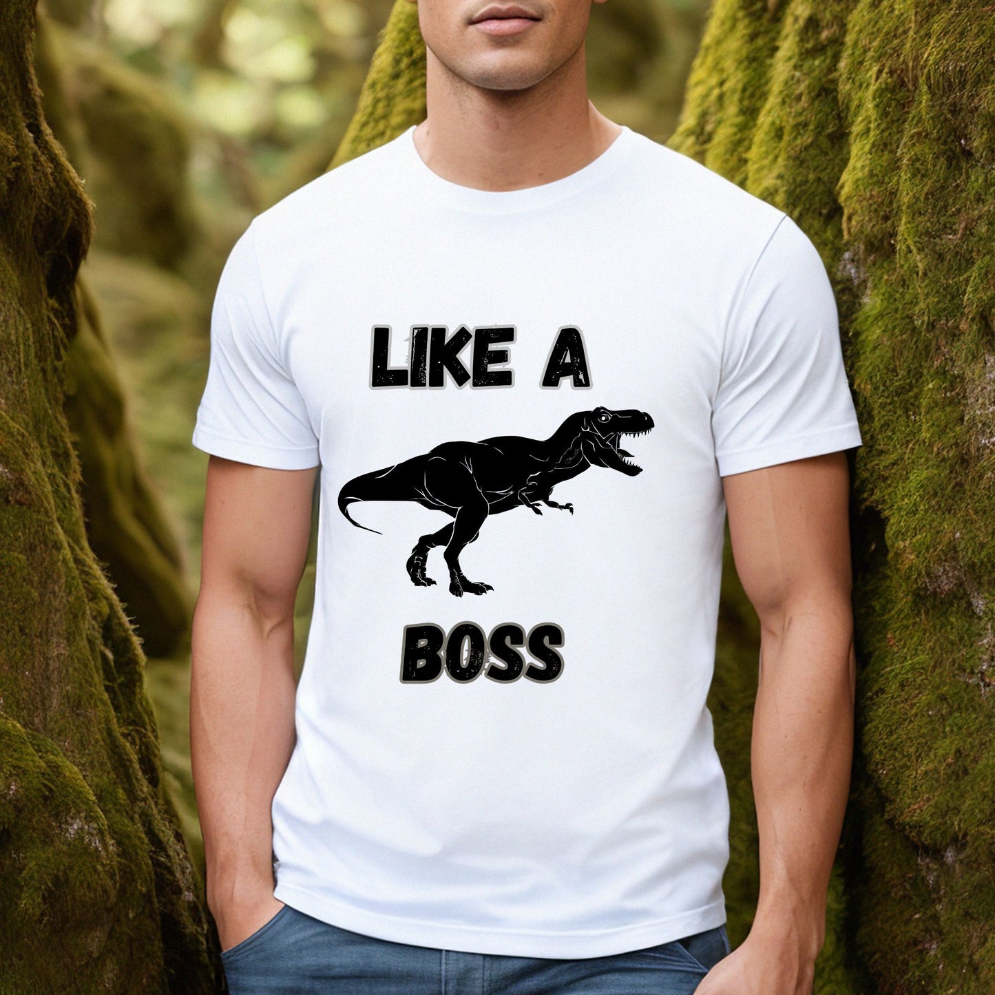Like a Boss T-Rex T-Shirt – Funny Tyrannosaurus Rex Dinosaur Graphic Tee