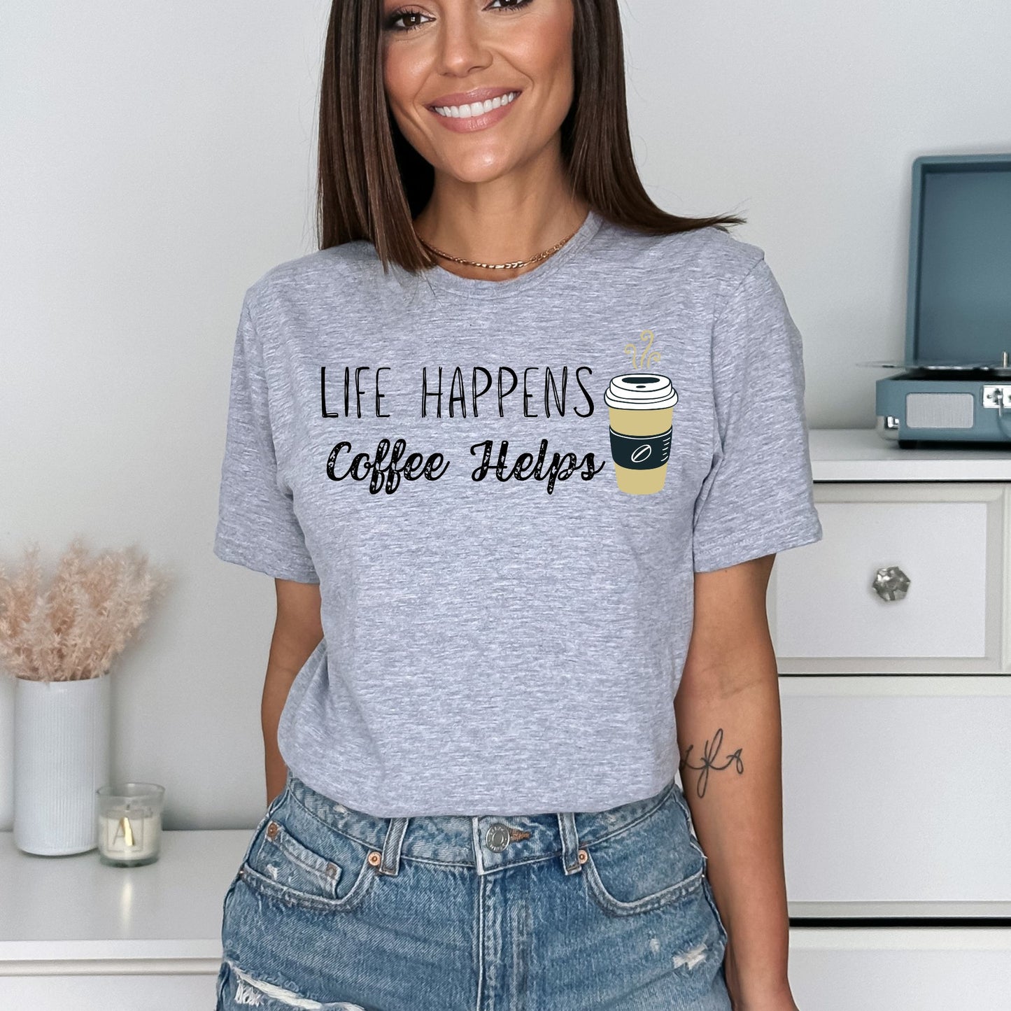 Life Happens Coffee Helps T-Shirt – Funny Coffee Graphic Tee for Caffeine Lovers