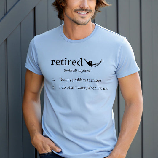 Retired Definition T-Shirt – Funny Retirement Shirt Definition Style Tee