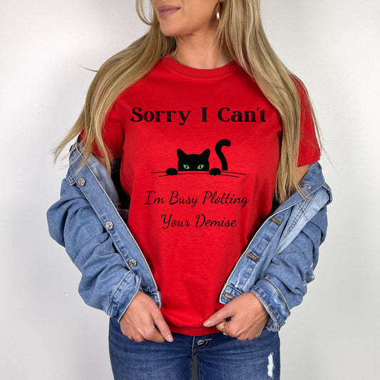 Peeking Black Cat Graphic T-Shirt Sorry I Can't I'm Plotting Your Demise Funny Cat Shirt Black Cat Tee
