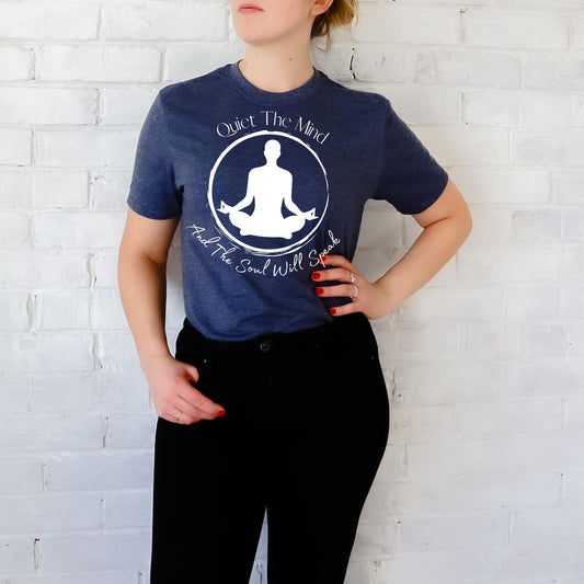Quiet the Mind and the Soul Will Speak T-Shirt, Meditation Shirt,  Zen Shirt,  Manifest Shirt, Inspirational Meditation & Mindfulness Graphic TeeYoga Gift Yoga Lover Shirt