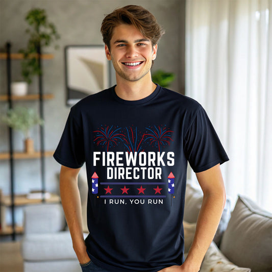 Fireworks Director T-Shirt Funny 4th of July Shirt  I Run You Run Fireworks Graphic Tee Fireworks Director Shirt Funny 4th of July Shirt