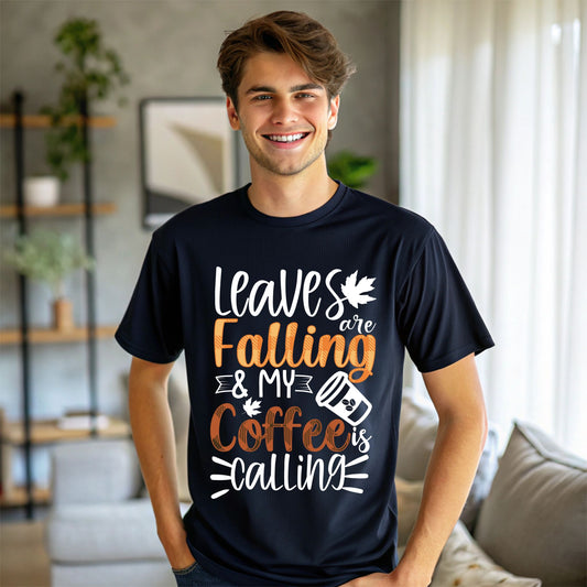 Leaves Are Falling and My Coffee Is Calling T-Shirt – Fall Coffee Lover Autumn Tee Fall Vibes Shirt