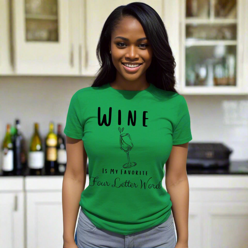 Wine Is My Favorite Four Letter Word Graphic Tee Funny Wine Shirt Wine Lover Gift
